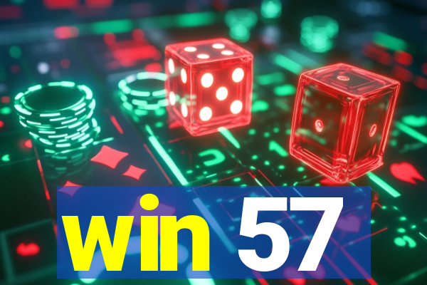 win 57